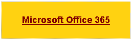 Text Box: Microsoft Office 365
