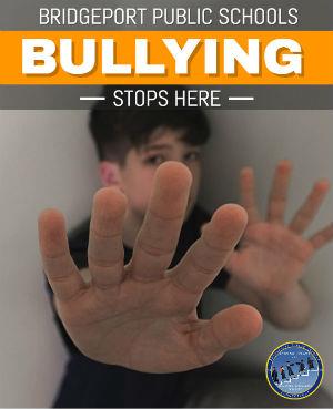 Bridgeport Public Schools - Bullying Stops Here 