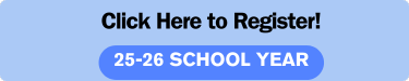 Click here to register! 25-26 School Year